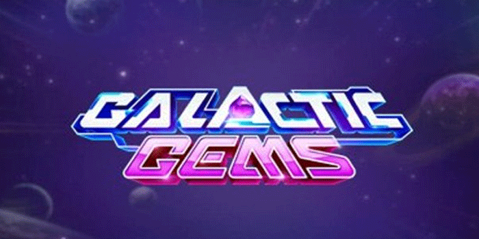 Tips Praktis Dapatkan Cuan Stabil Bermain Slot Galactic Gems