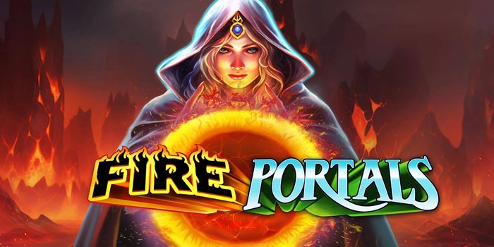 Tips Mudah Cuan Besar Di Slot Fire Portals