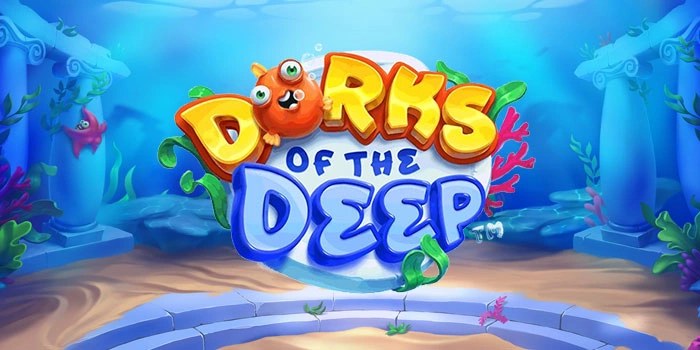 Strategi Rahasia Menang Besar Di Slot Dorks of the Deep