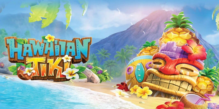 Panduan Lengkap Maxwin Selalu Slot Hawaiian Tiki Untuk Pemula