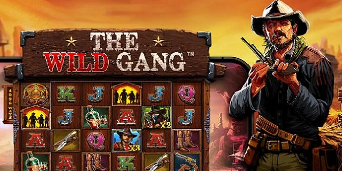 Rahasia Mudah Menang Maxwin Slot The Wild Gang