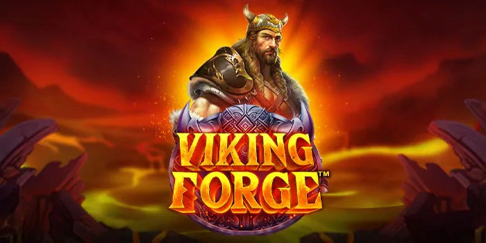 Cara Lengkap Menang Besar Slot Viking Forge Rtp Terbaru