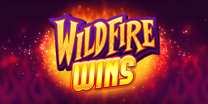 Rahasia Slot Wildfire Wins yang Jarang Diketahui Pemain